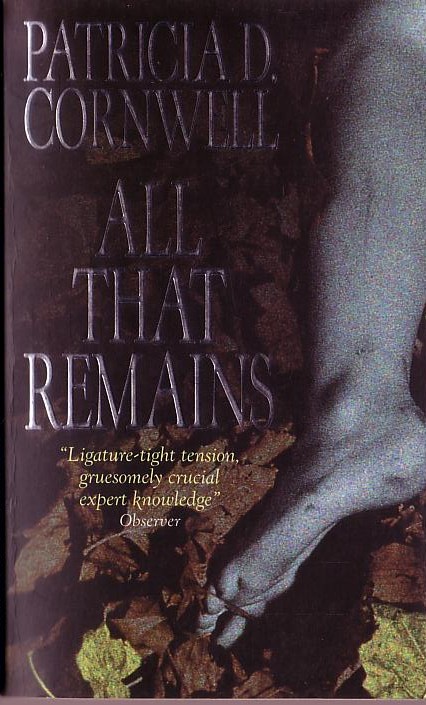 Patricia Cornwell  ALL THAT REMAINS front book cover image