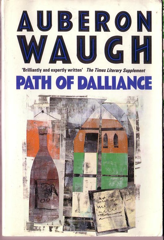 Auberon Waugh  PATH OF DALLIANCE front book cover image