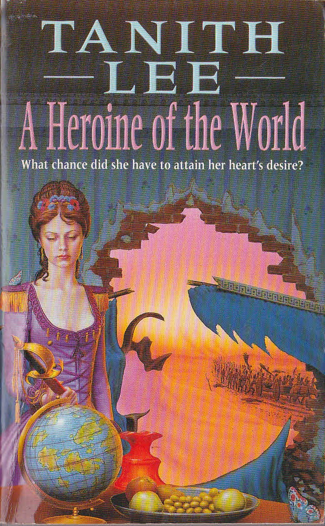 Tanith Lee  A HEROINE OF THE WORLD front book cover image