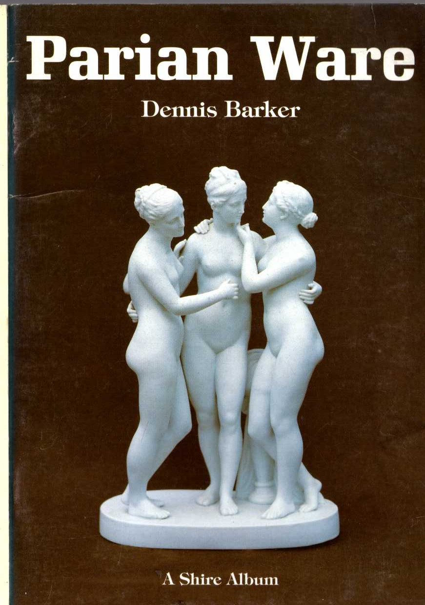 PARIAN WARE by Dennis Barker front book cover image