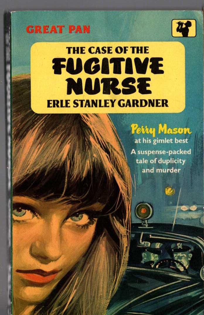 Erle Stanley Gardner  THE CASE OF THE FUGITIVE NURSE front book cover image