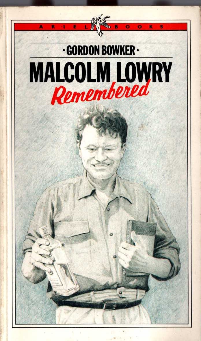 Gordon Bowker  MALCOLM LOWRY REMEMBERED front book cover image