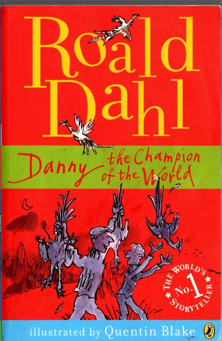 Roald Dahl  DANNY THE CHAMPION OF THE WORLD front book cover image