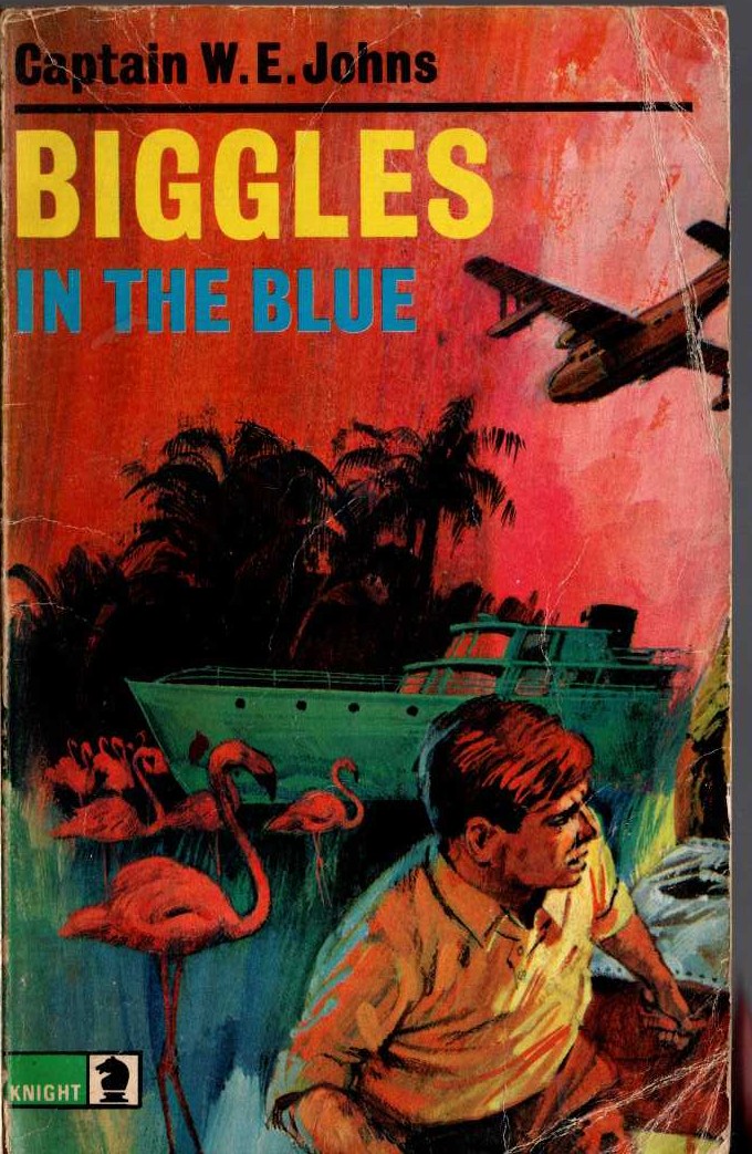 Captain W.E. Johns  BIGGLES IN THE BLUE front book cover image