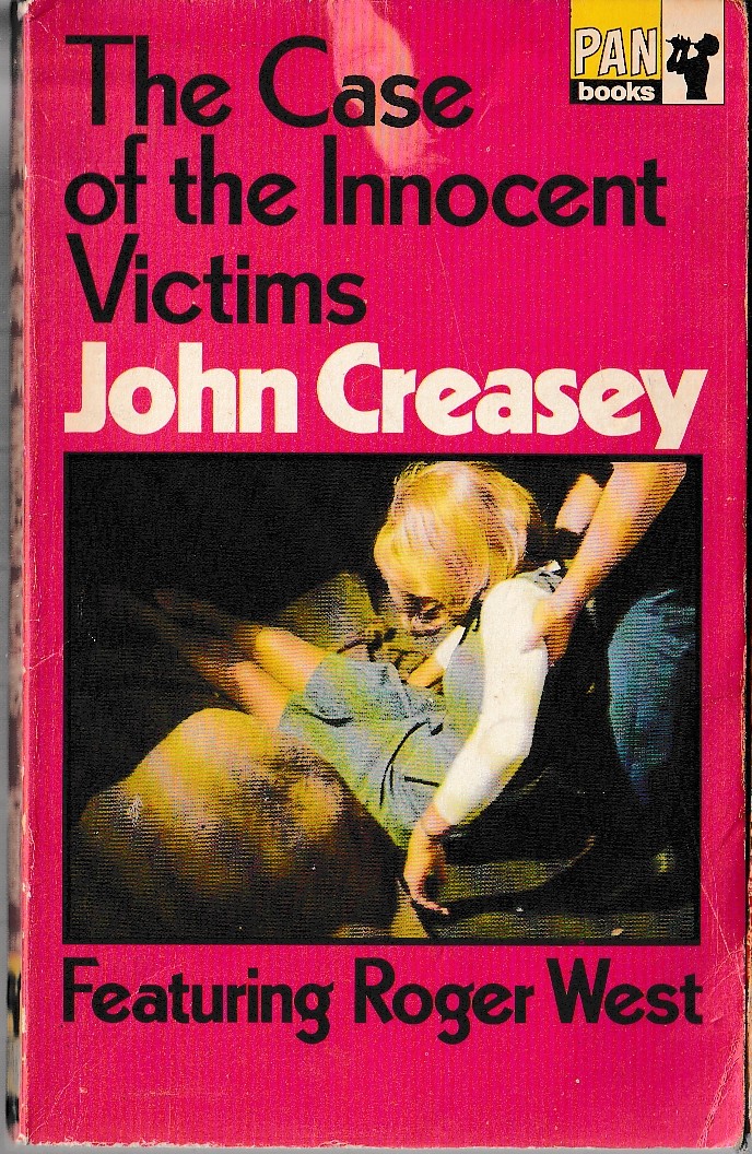 John Creasey  THE CASE OF THE INNOCENT VICTIMS (Roger West) front book cover image