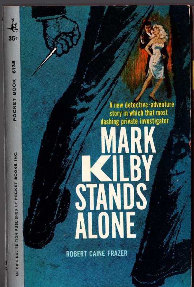 Robert Caine Frazer  MARK KILBY STANDS ALONE front book cover image