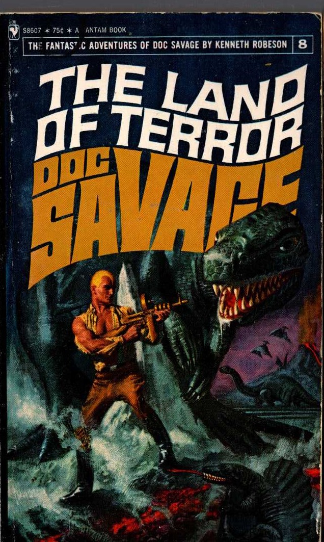 Kenneth Robeson  DOC SAVAGE: THE LAND OF TERROR front book cover image