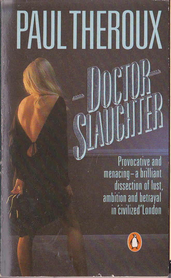 Paul Theroux  DOCTOR SLAUGHTER front book cover image