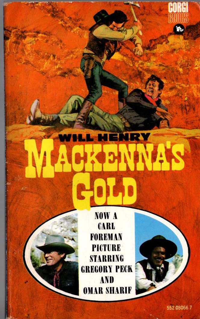 Will Henry  MACKENNA'S GOLD (Film tie-in) front book cover image