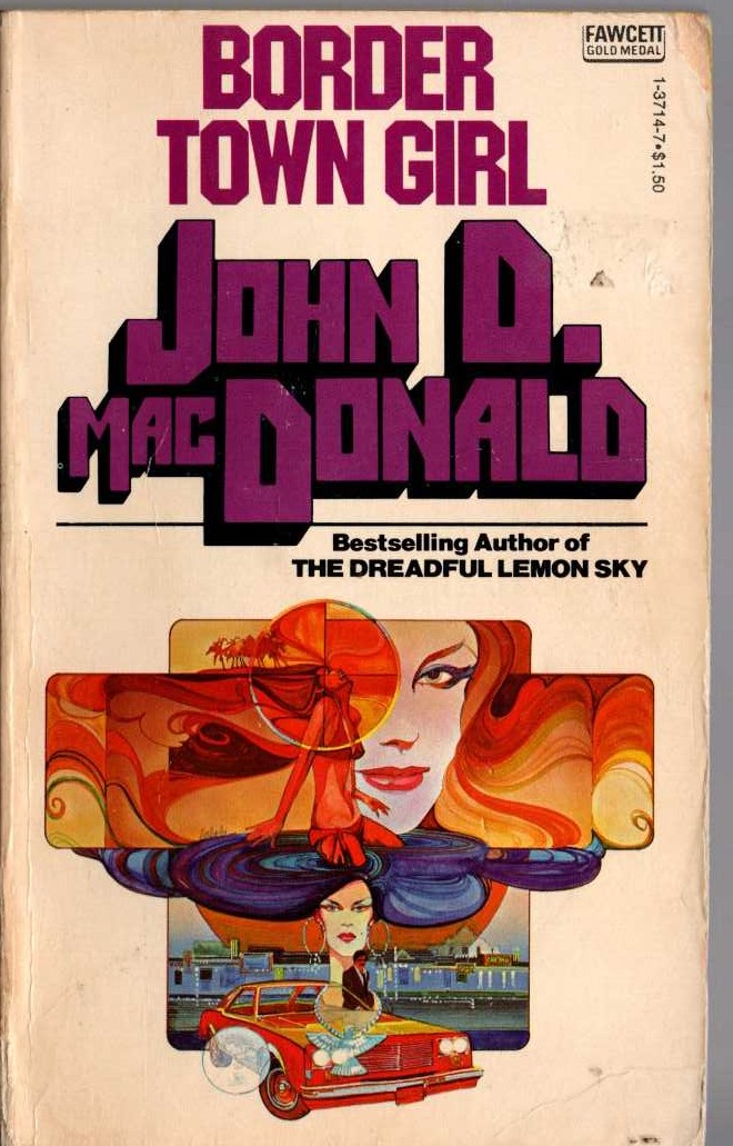 John D. MacDonald  BORDER TOWN GIRL front book cover image