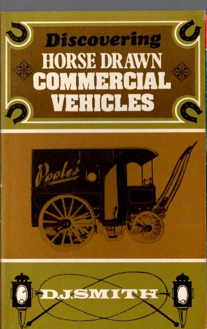 HORSE-DRAWN COMMERCIAL VEHICLES, Discovering by D.J.Smith front book cover image