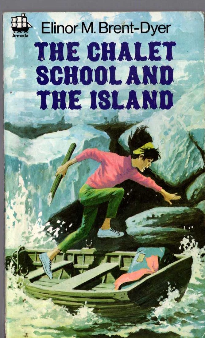 Elinor M. Brent-Dyer  THE CHALET SCHOOL AND THE ISLAND front book cover image