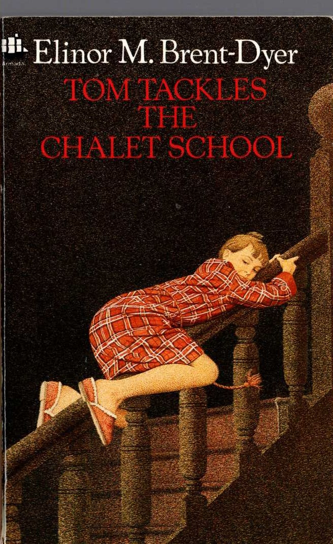 Elinor M. Brent-Dyer  TOM TACKLES THE CHALET SCHOOL front book cover image