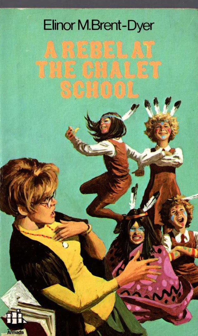 Elinor M. Brent-Dyer  A REBEL AT THE CHALET SCHOOL front book cover image