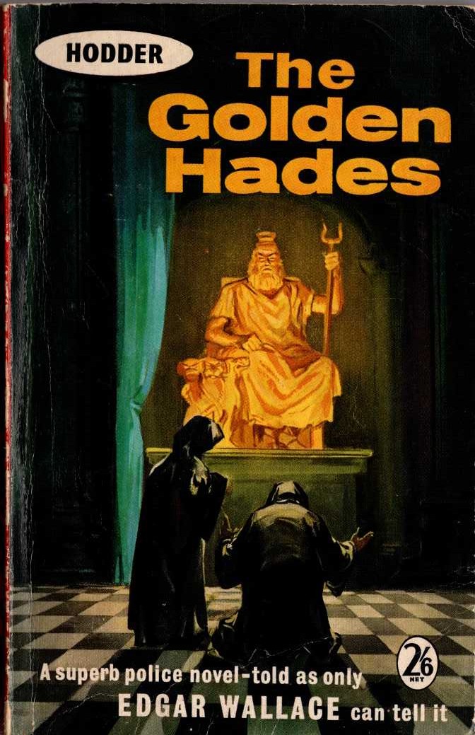 Edgar Wallace  THE GOLDEN HADES front book cover image