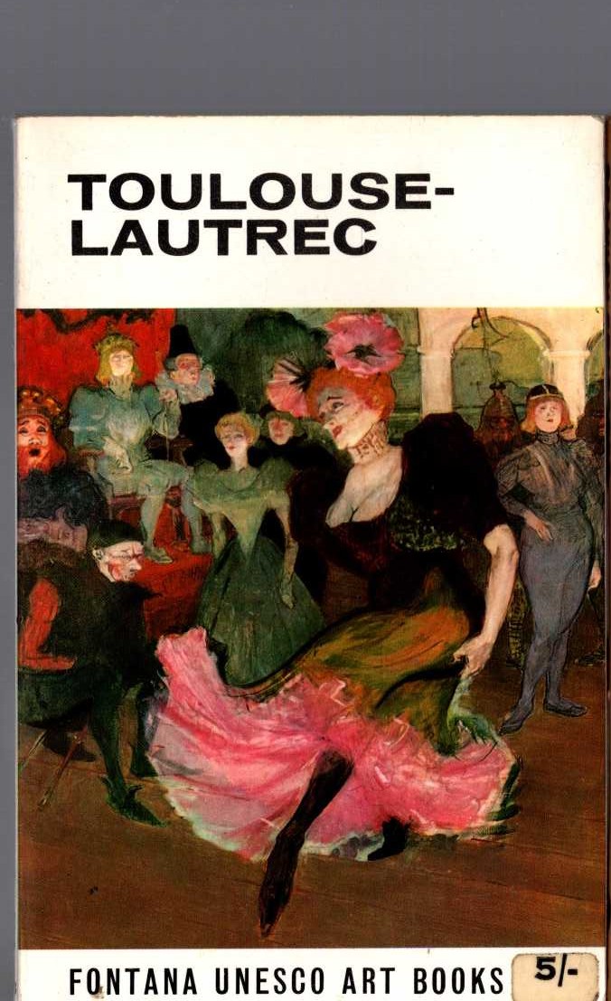 TOULOUSE-LAUTREC text by Andre Chastel front book cover image