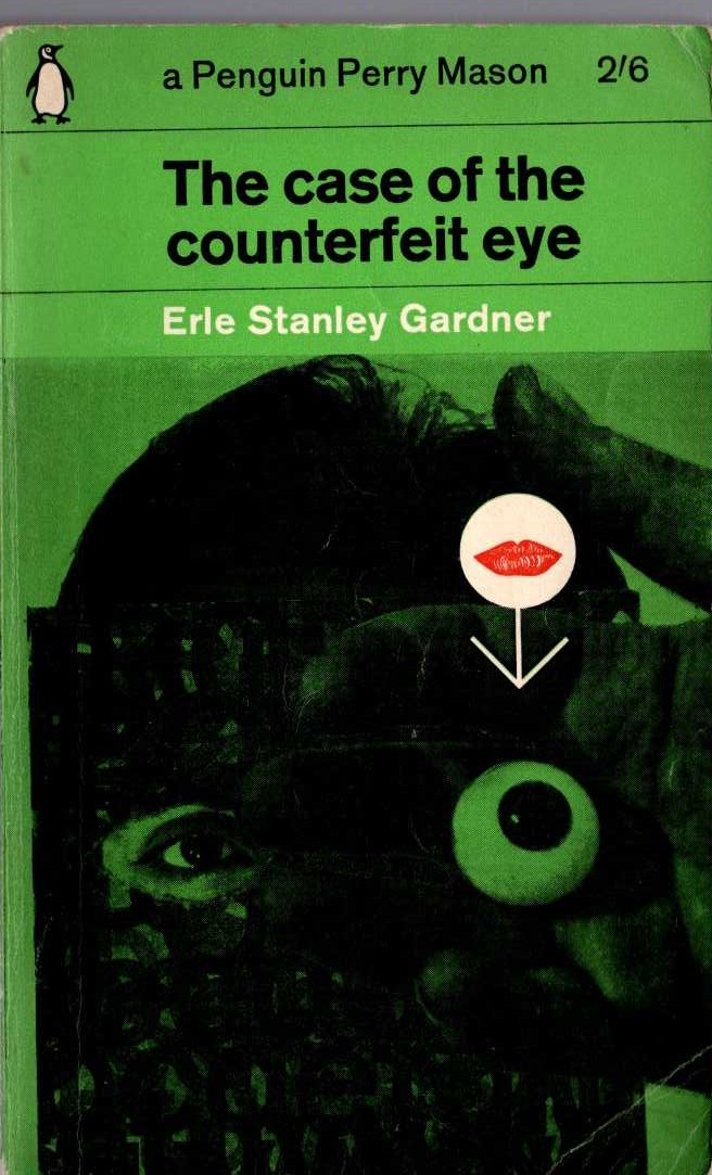 Erle Stanley Gardner  THE CASE OF THE COUNTERFEIT EYE front book cover image