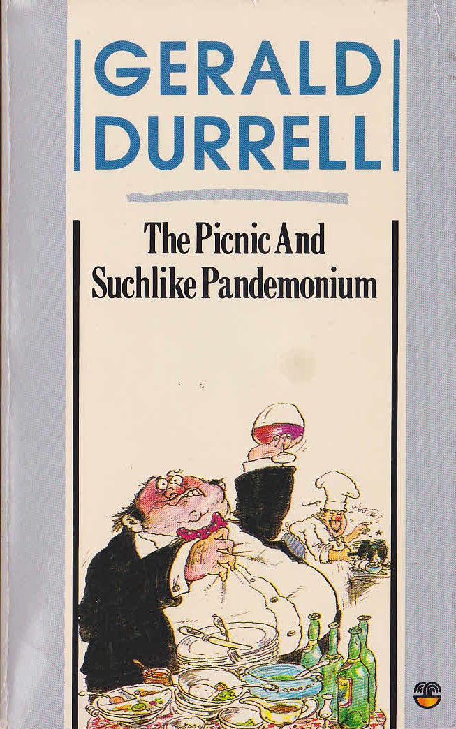 Gerald Durrell  THE PICNIC AND SUCHLIKE PANDEMONIUM front book cover image