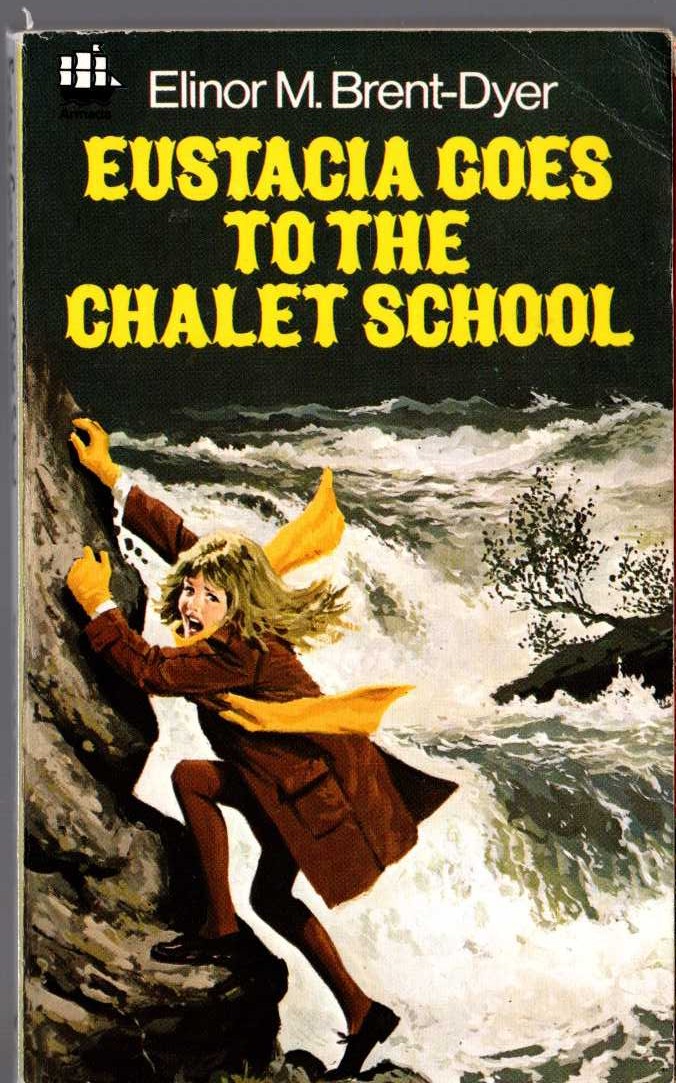 Elinor M. Brent-Dyer  EUSTACIA GOES TO THE CHALET SCHOOL front book cover image