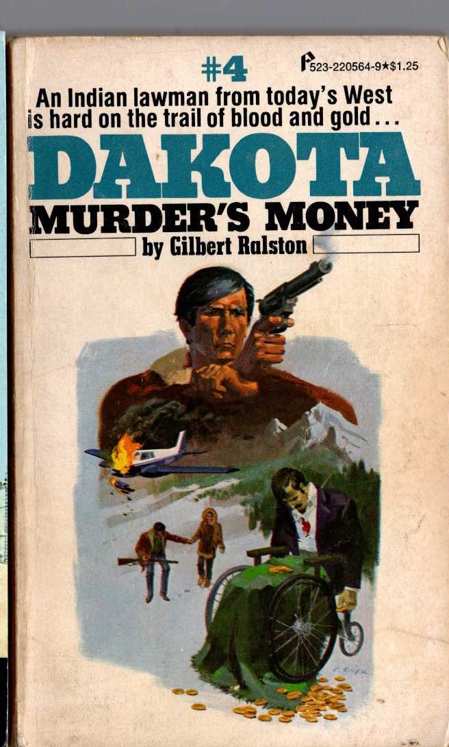 Gilbert Ralston  DAKOTA #4: MURDER'S MONEY front book cover image