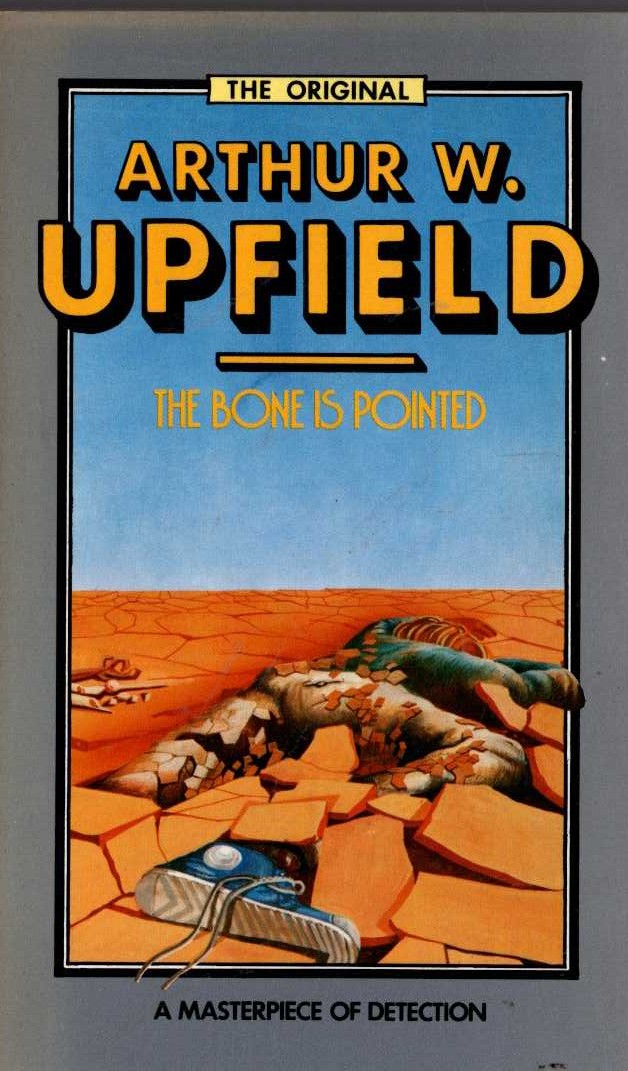 Arthur Upfield  THE BONE IS POINTED front book cover image