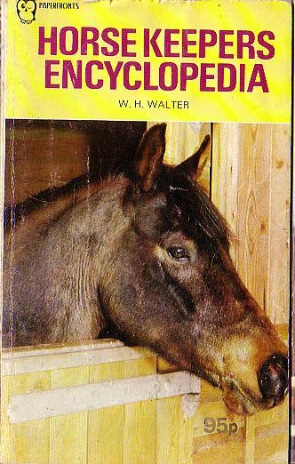 W.H. Walter  HORSE KEEPERS ENCYCLOPEDIA front book cover image