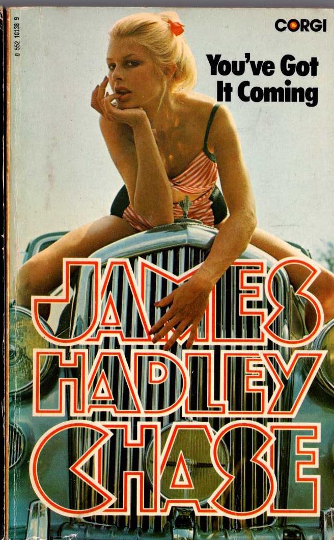 James Hadley Chase  YOU'VE GOT IT COMING front book cover image