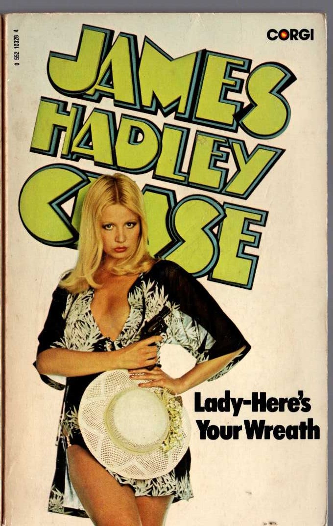 James Hadley Chase  LADY - HERE'S YOUR WREATH front book cover image