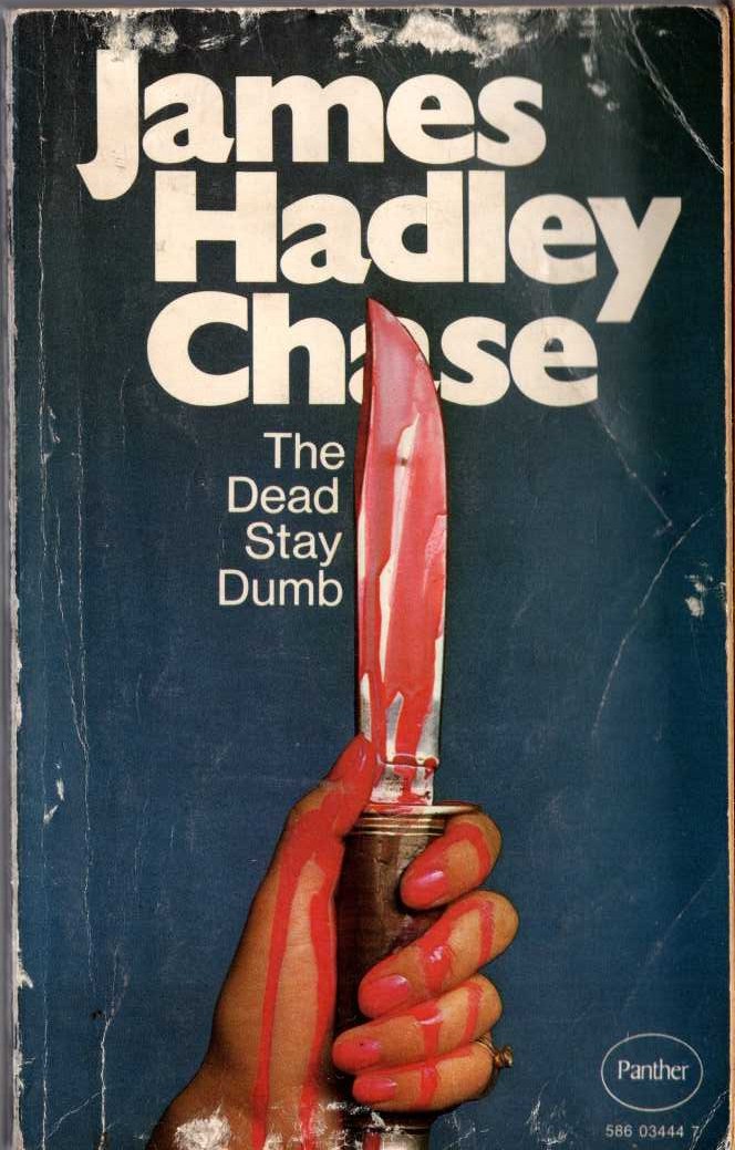 James Hadley Chase  THE DEAD STAY DUMB front book cover image