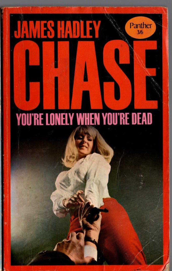 James Hadley Chase  YOU'RE LONELY WHEN YOU'RE DEAD front book cover image