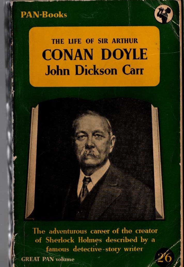 (John Dickson Carr non-fiction) THE LIFE OF SIR ARTHUR CONAN DOYLE front book cover image