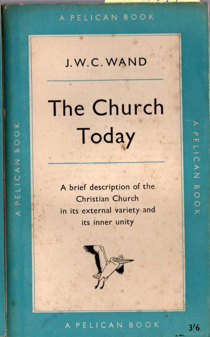 J.W.C. Wand  THE CHURCH TODAY front book cover image