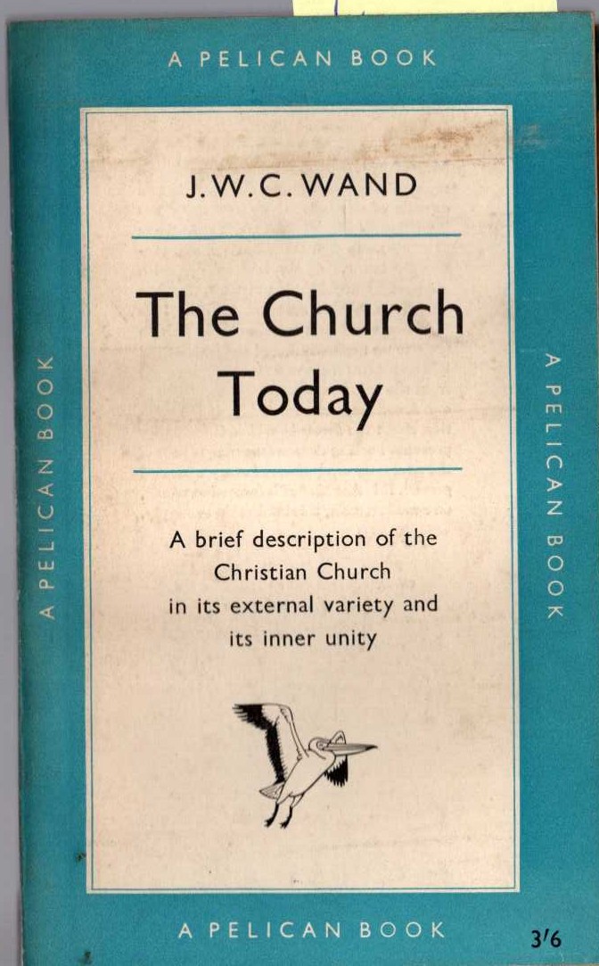 J.W.C. Wand  THE CHURCH TODAY front book cover image