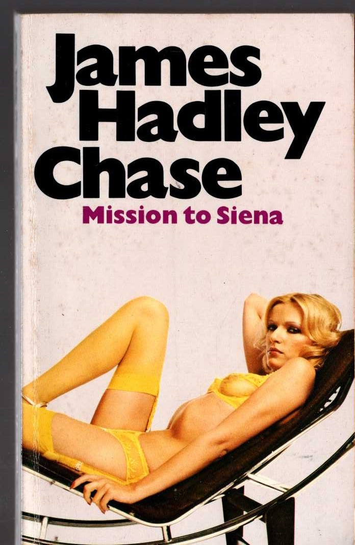 James Hadley Chase  MISSION TO SIENA front book cover image