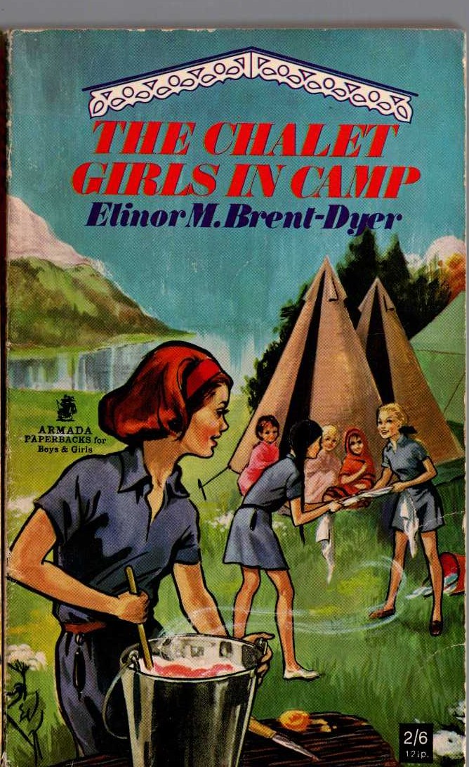 Elinor M. Brent-Dyer  THE CHALET GIRLS IN CAMP front book cover image