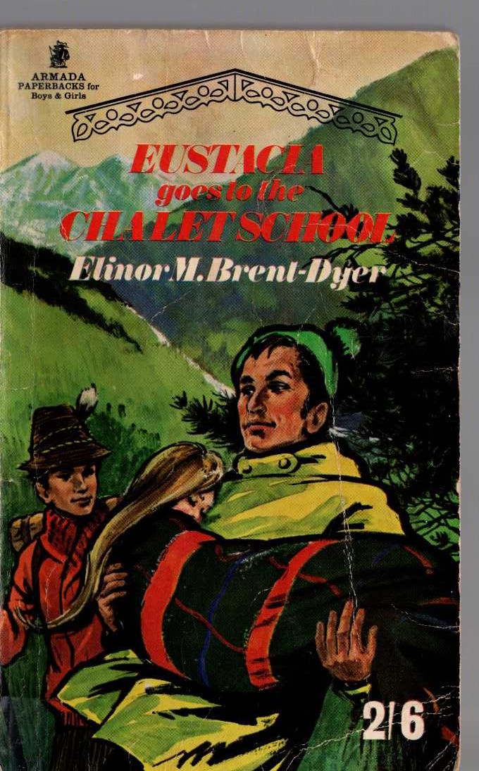 Elinor M. Brent-Dyer  EUSTACIA GOES TO THE CHALET SCHOOL front book cover image