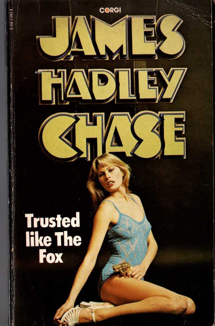 James Hadley Chase  TRUSTED LIKE THE FOX front book cover image