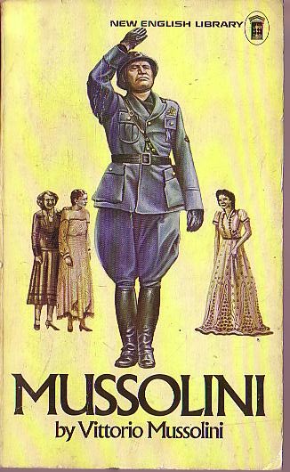 Vittorio Mussolini  MUSSOLINI. The tragic women in his life front book cover image