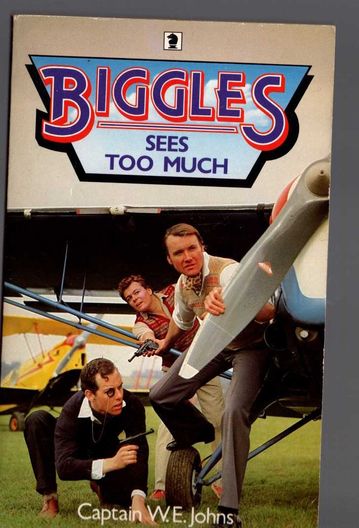 Captain W.E. Johns  BIGGLES SEES TOO MUCH front book cover image