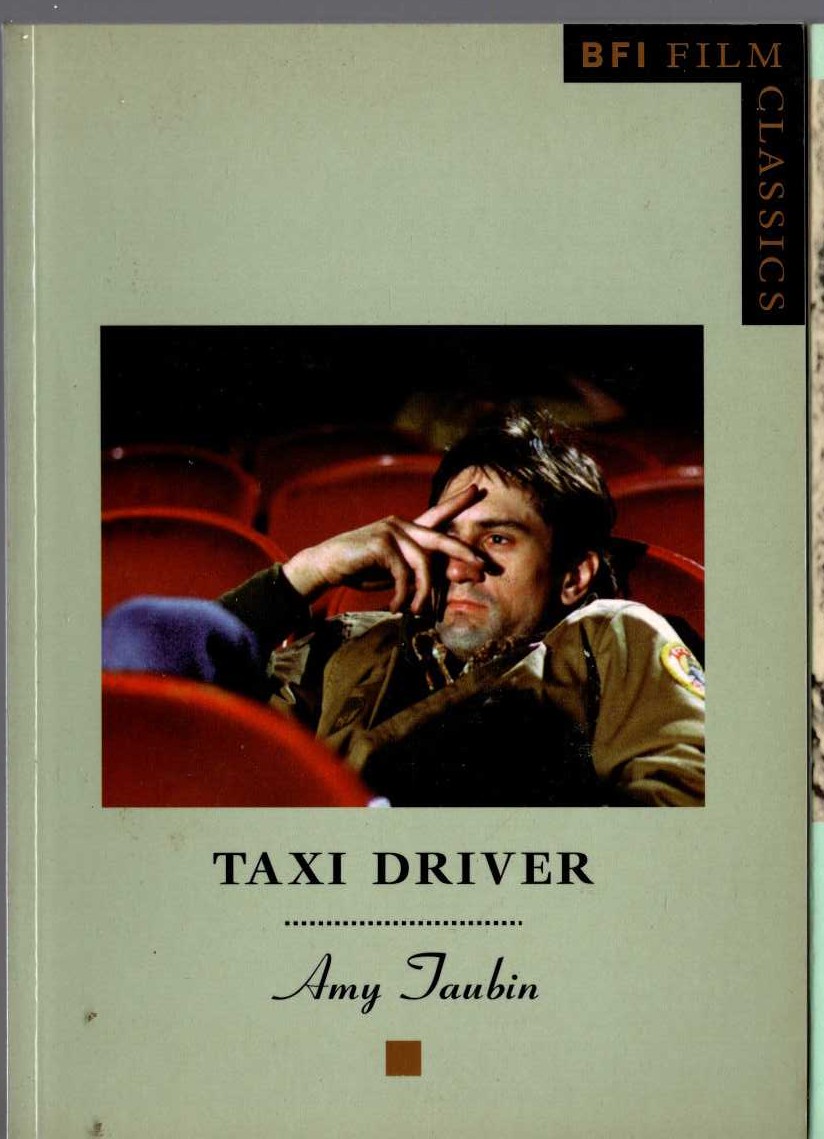 Amy Taubin  TAXI DRIVER (Robert Deniro) front book cover image