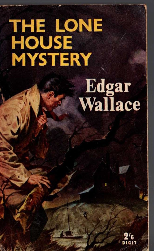 Edgar Wallace  THE LONE HOUSE MYSTERY front book cover image