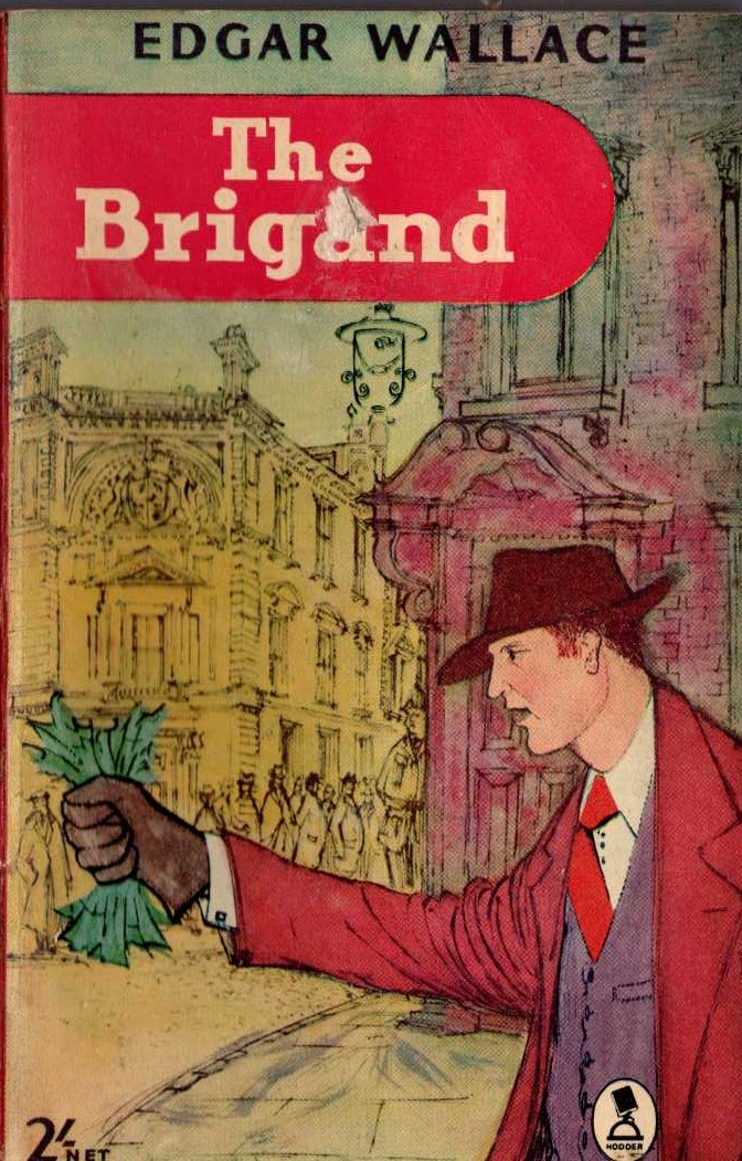 Edgar Wallace  THE BRIGAND front book cover image