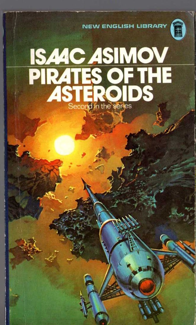 Isaac Asimov  PIRATES OF THE ASTEROIDS front book cover image