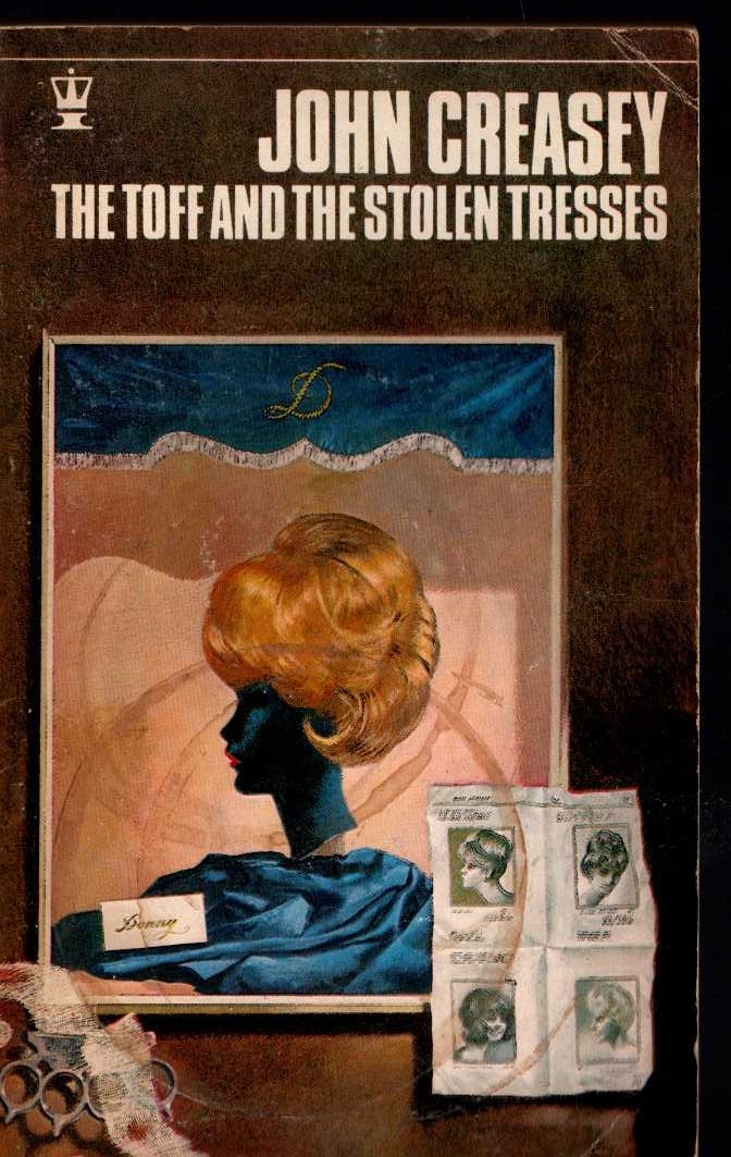 John Creasey  THE TOFF AND THE STOLEN TRESSES front book cover image