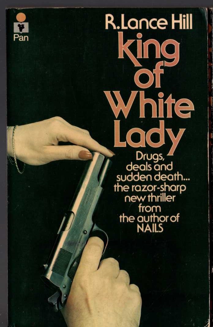 R.Lance Hill  KING OF WHITE LADY front book cover image