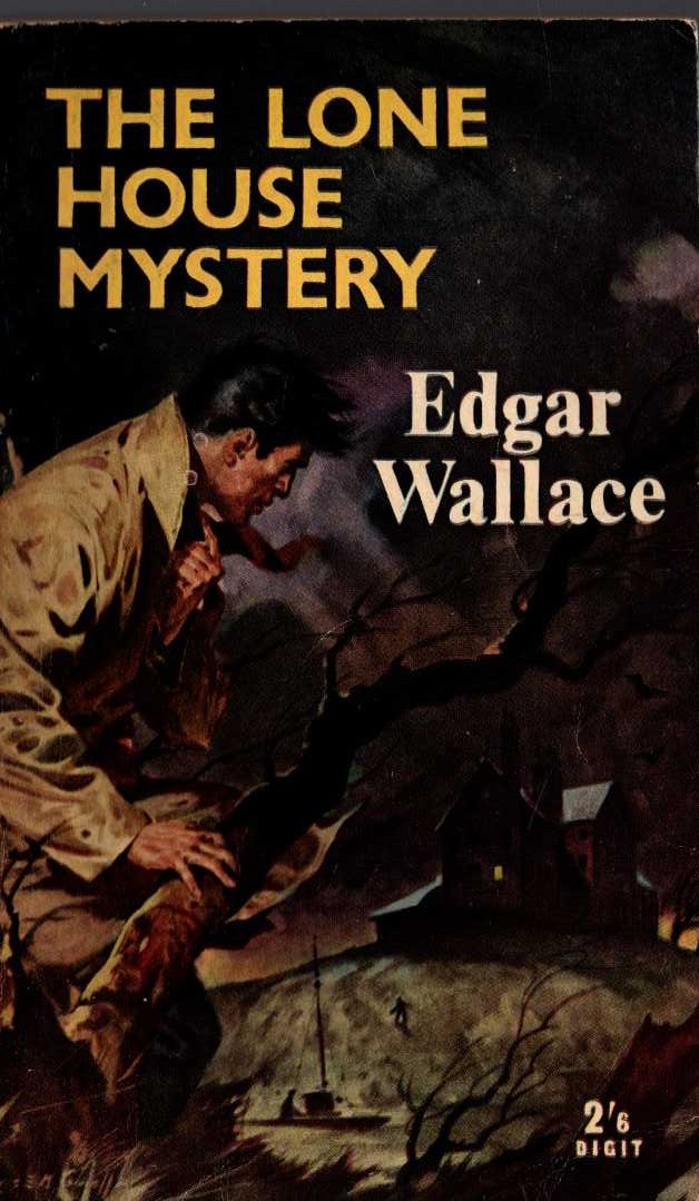 Edgar Wallace  THE LONE HOUSE MYSTERY front book cover image