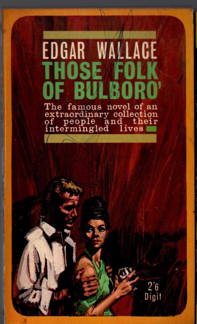 Edgar Wallace  THOSE FOLK OF BULBORO' front book cover image