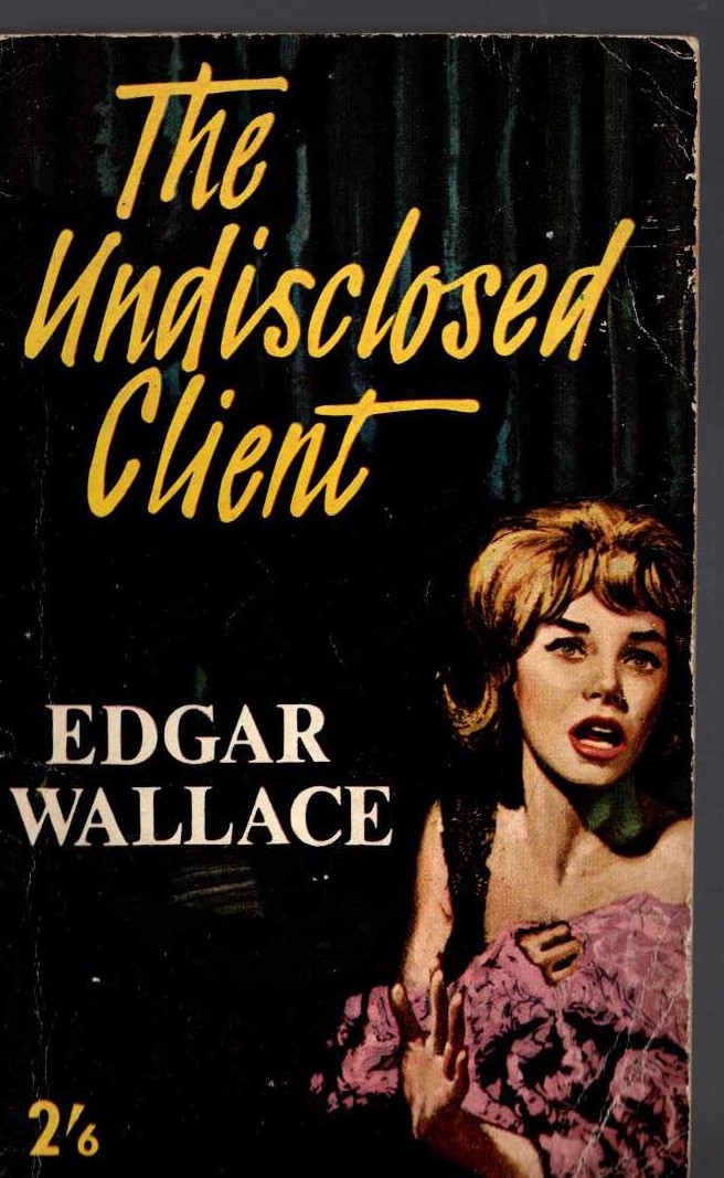 Edgar Wallace  THE UNDISCLOSED CLIENT front book cover image