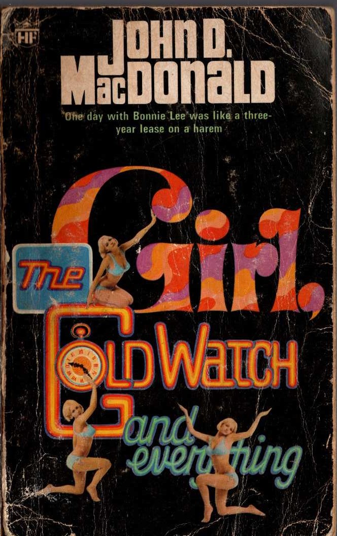 John D. MacDonald  THE GIRL, GODL WATCH AND EVERYTHING front book cover image