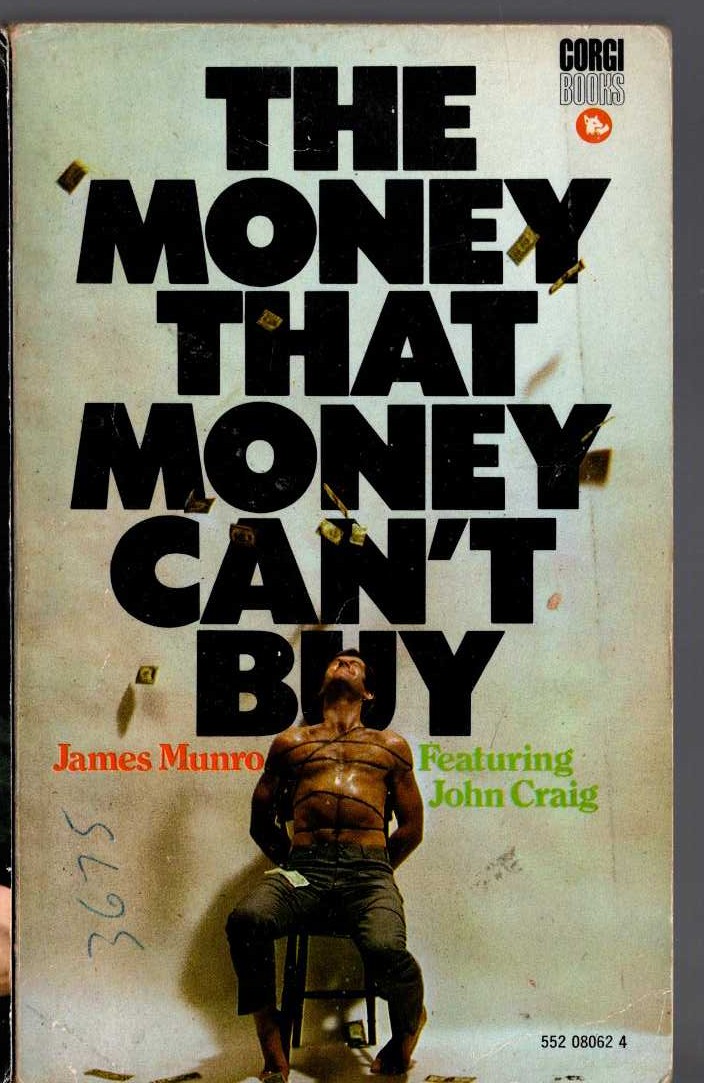 James Munro  THE MONEY THAT MONEY CAN'T BUY front book cover image